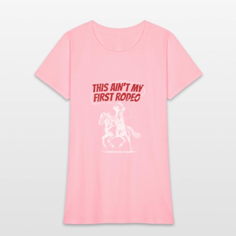 This ain't my first Rodeo Western Riding Cowboy