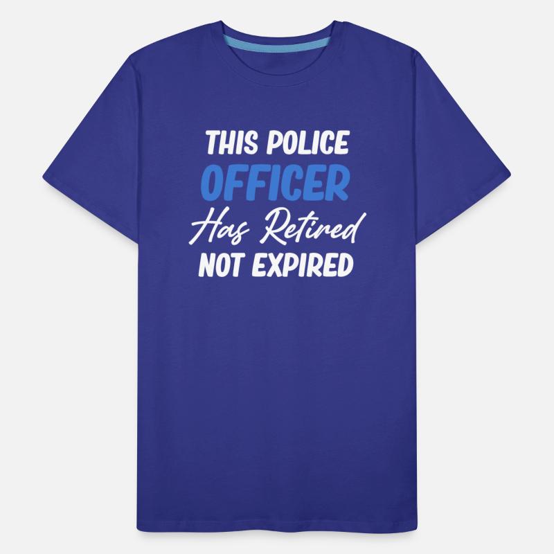 This Police Officer Has Retired Not Expired