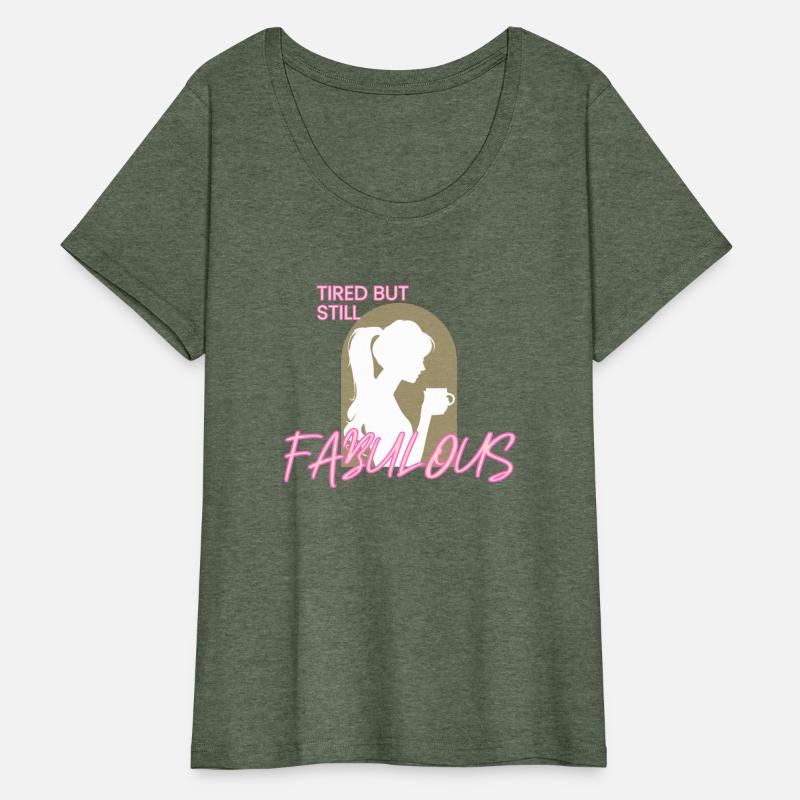 Tired But Still Fabulous