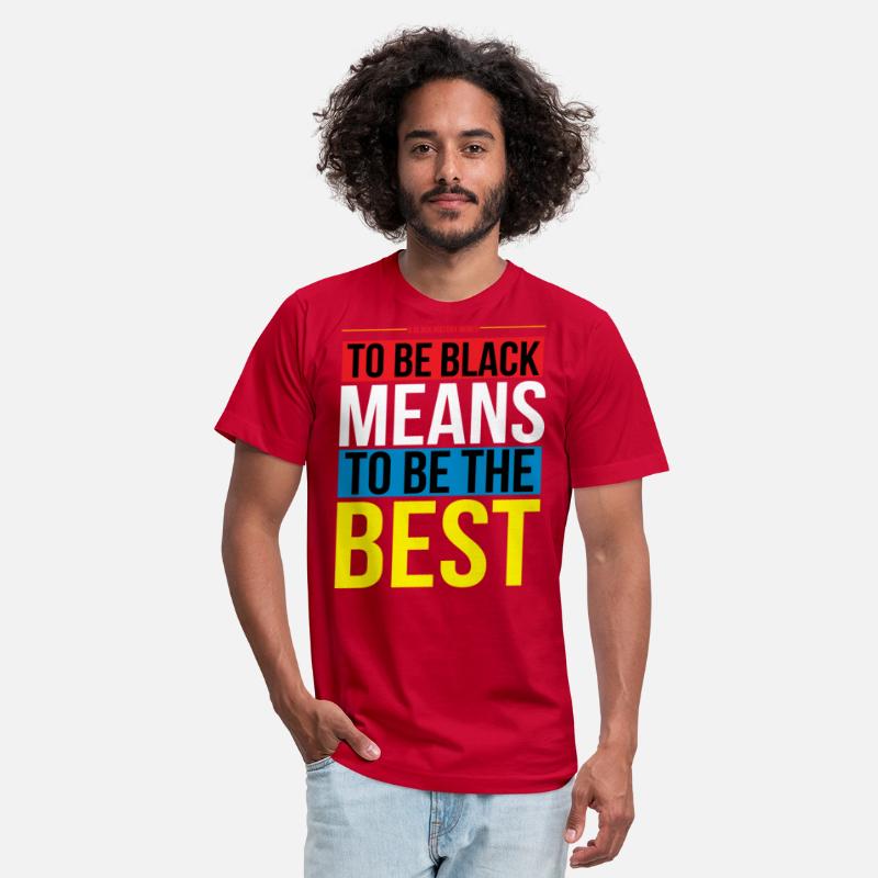 To be Be Black Means To Be The Best