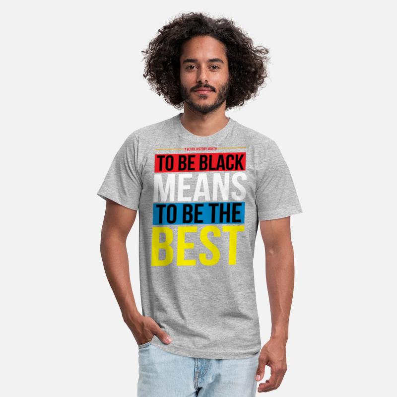 To be Be Black Means To Be The Best