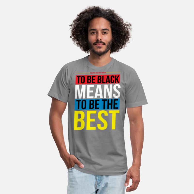 To be Be Black Means To Be The Best