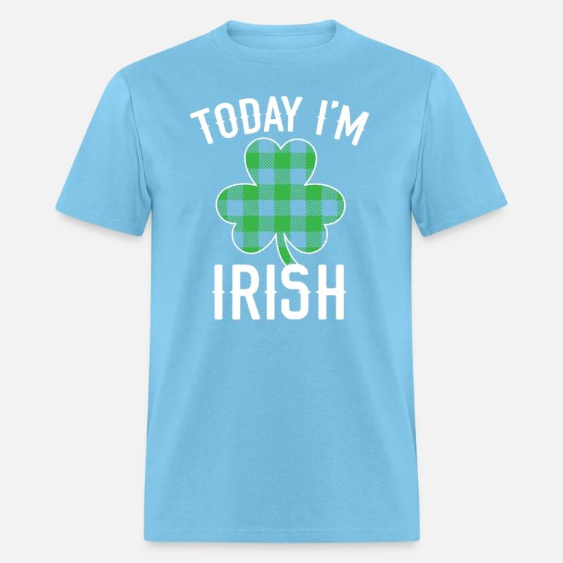 Today I'm Irish Pride St. Patricks Day Shenanigan