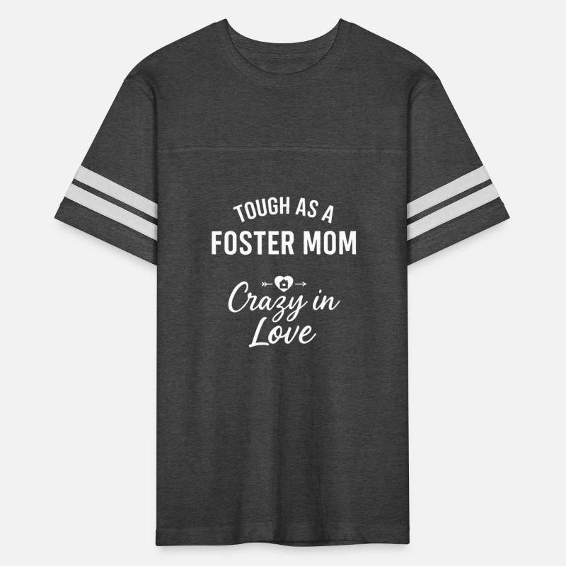 Tough As A Foster Mom Crazy In Love Design