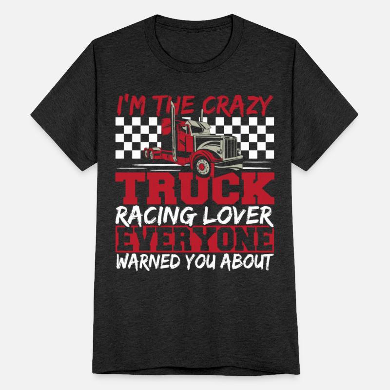 Truck Racer Motorsport I'm The Crazy Truck Racing