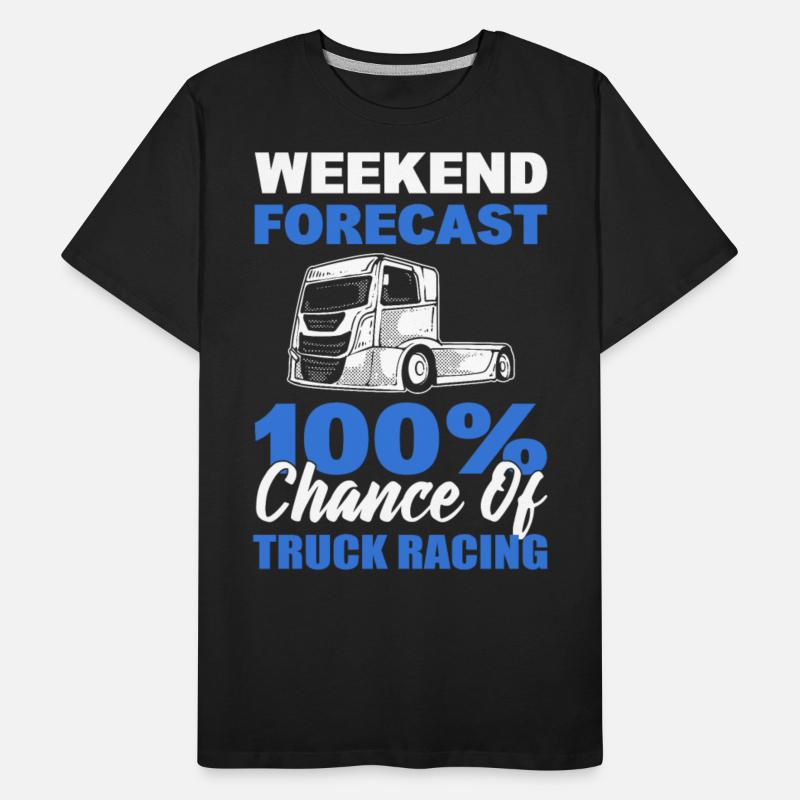 Truck Racer Weekend Forecast 100% Chance Of Truck