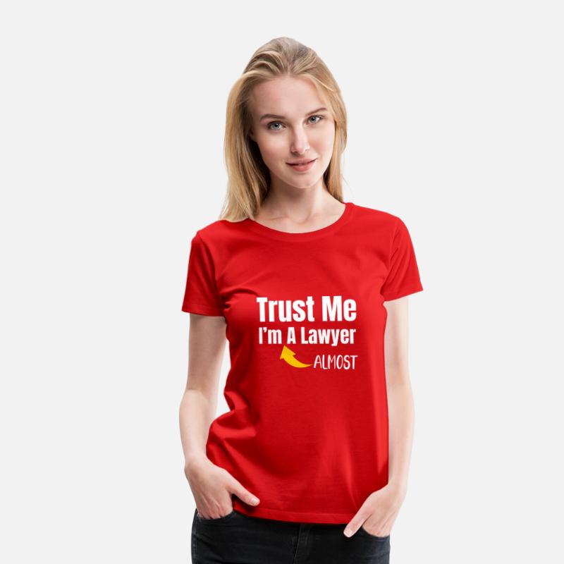 Trust Me I'm Almost A Lawyer Funny Law Student