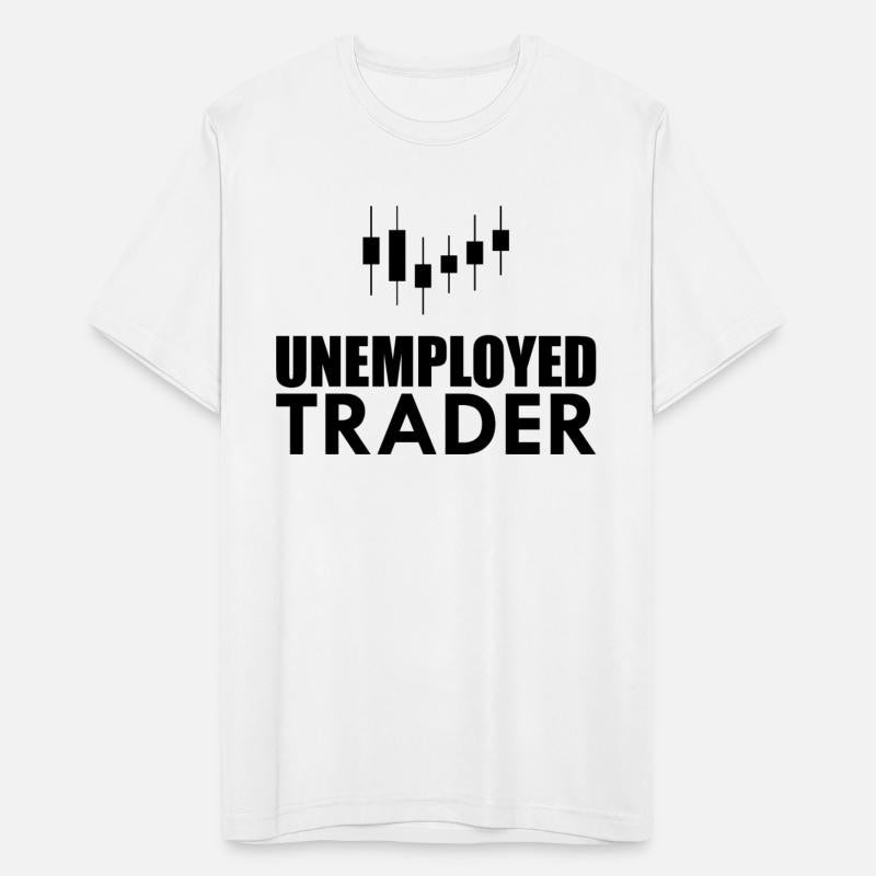 Unemployed Trader b
