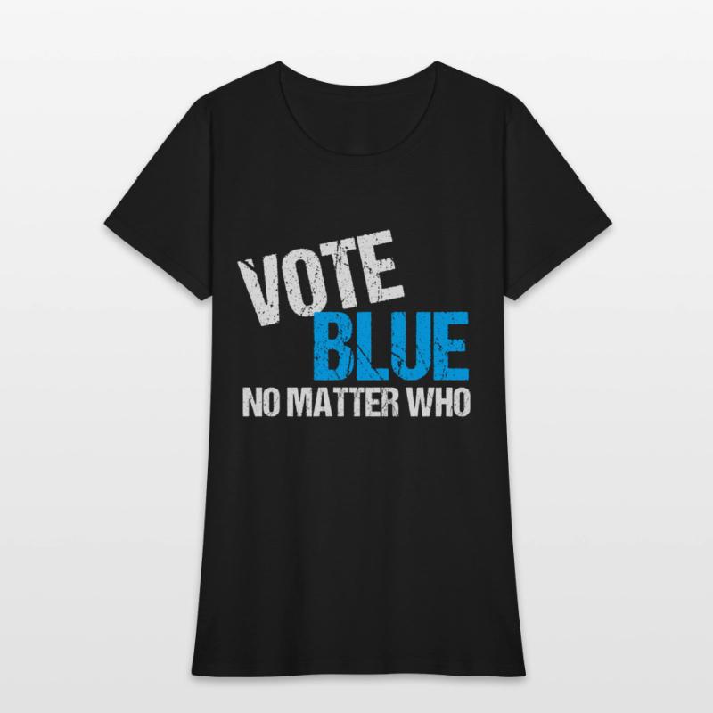 Vote Blue No Matter Who
