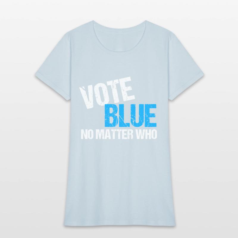 Vote Blue No Matter Who