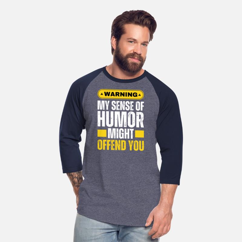 Warning Sign My Sense Of Humor Might Offend You