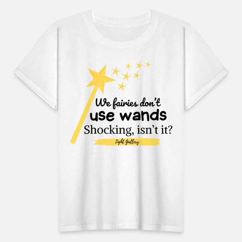 We fairies don’t use wands