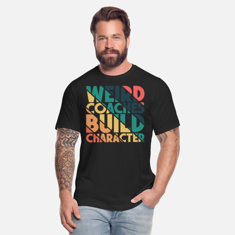 Weird Coaches Build Character Coach