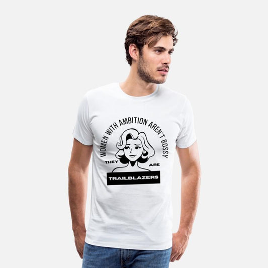 women with ambition aren’t bossy they are trailbla