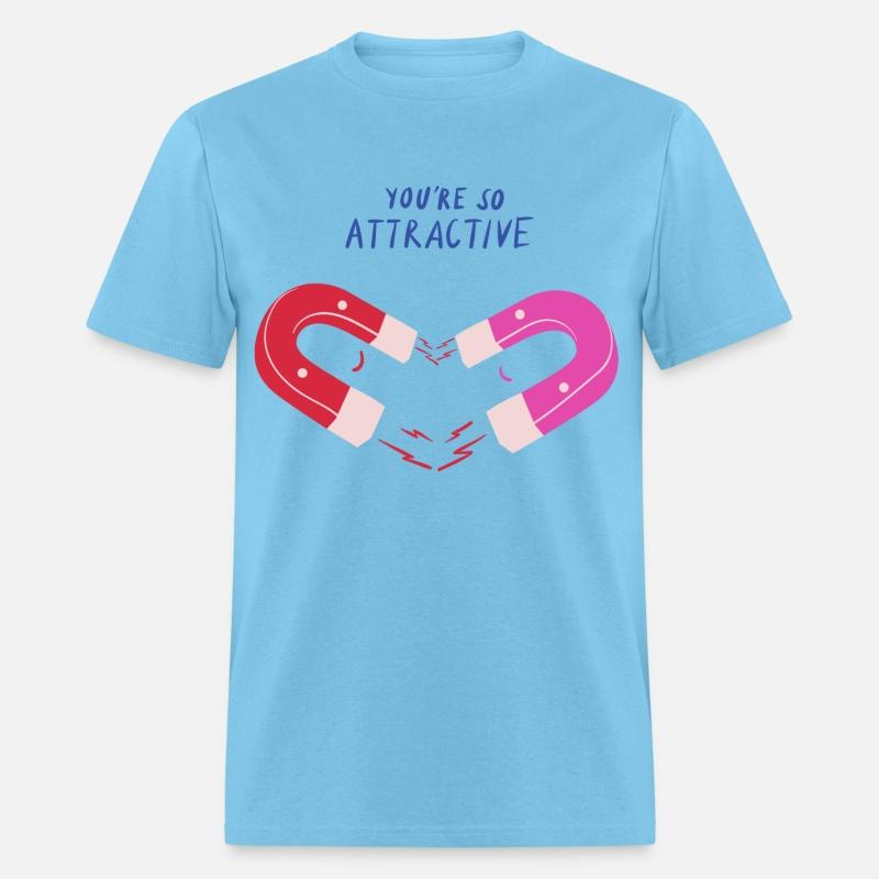 You are so attractive lovely couples tshirt