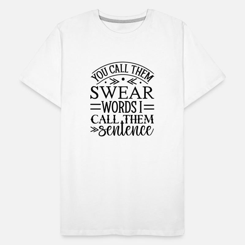 You Call Them Swear Words