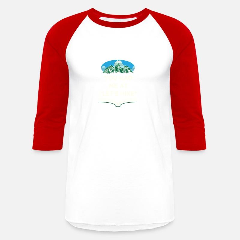 You Had Me at Lets Hike Hiking Couples Hiker Lover