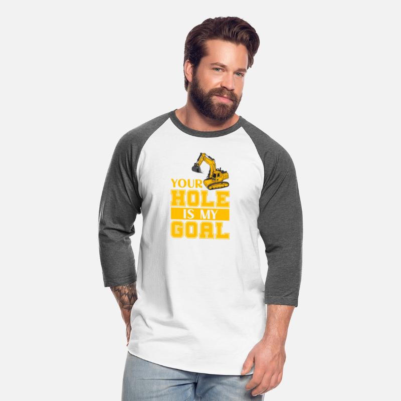 Your Hole Is My Goal Heavy Equipment Excavator